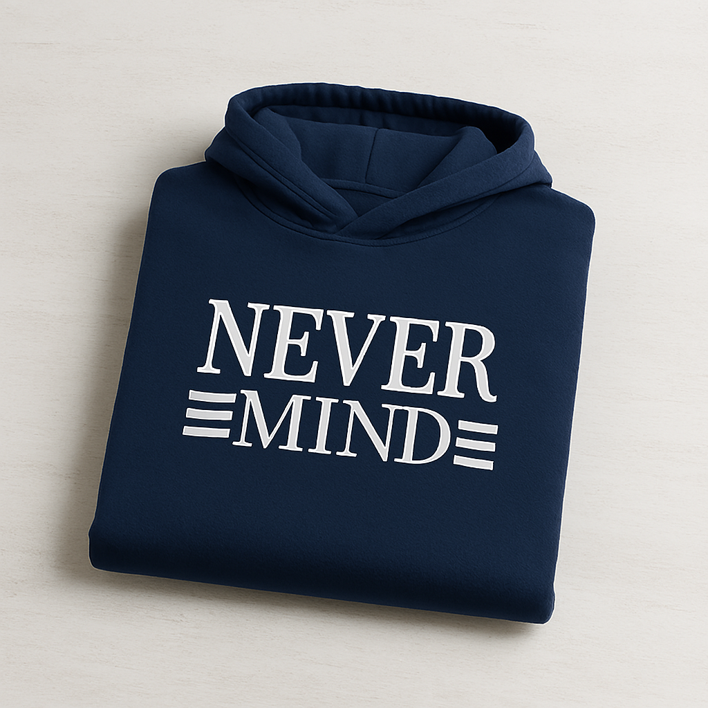 Printed Hoodie for Men ? Never Mind Design, Soft Fabric, Fashionable & Casual Wear