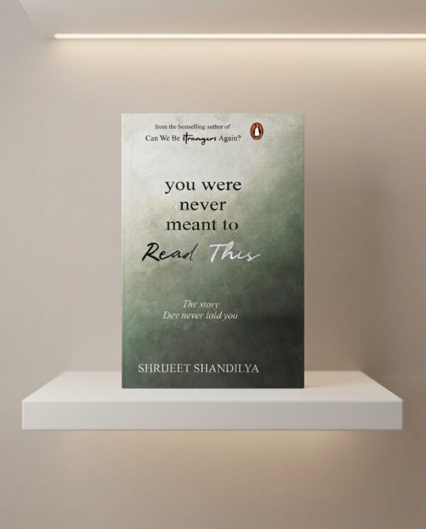 207af56bb35480c407693133cbfb7992 You were never meant to Read This by Shrijeet Shandilya