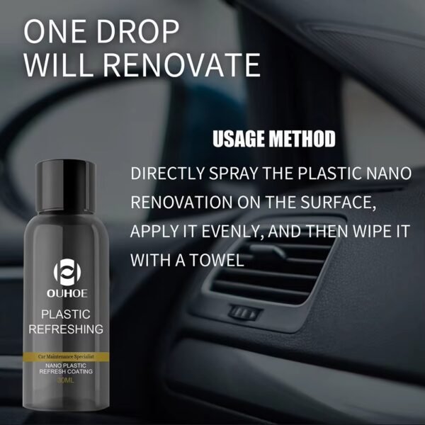 Ouhue Plastic Refreshing Nano Coating – Advanced Car Interior And Exterior Plastic Restorer For A Like-New Shine And Long-Lasting Protection